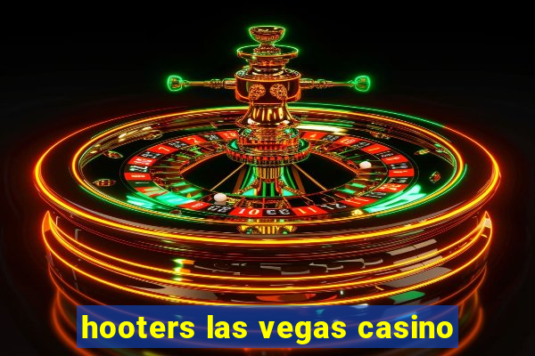 hooters las vegas casino