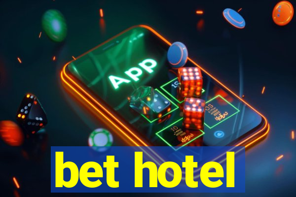 bet hotel