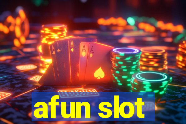 afun slot