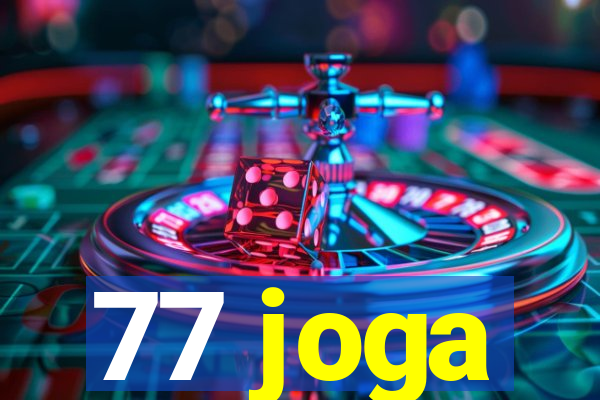 77 joga