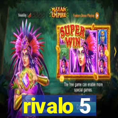 rivalo 5