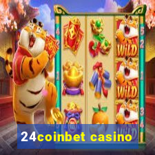 24coinbet casino