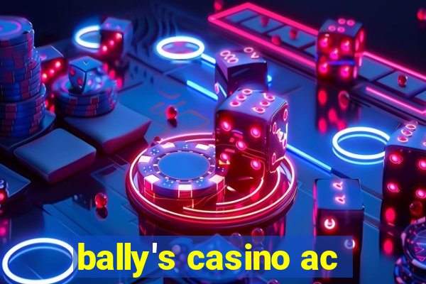 bally's casino ac