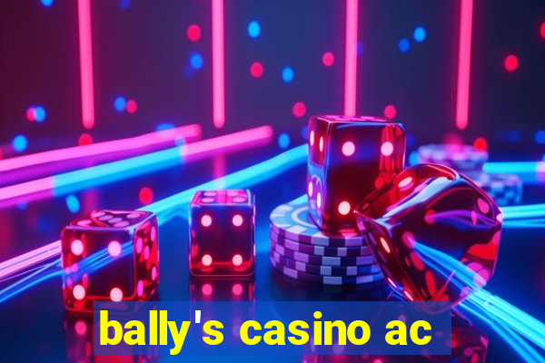 bally's casino ac