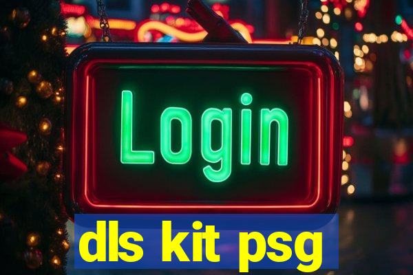 dls kit psg