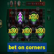 bet on corners