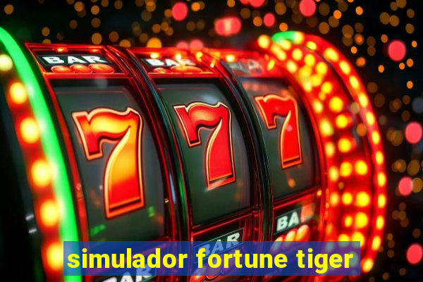 simulador fortune tiger