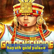 hayath gold palace