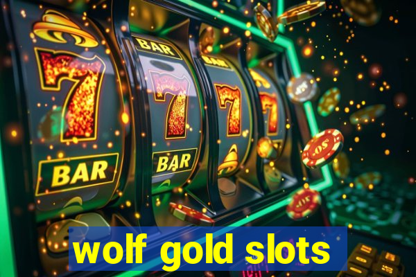 wolf gold slots