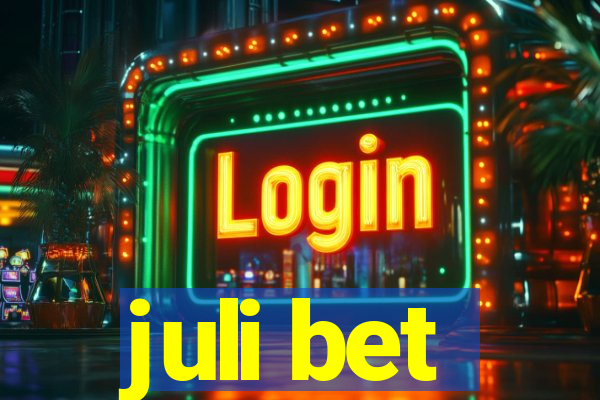 juli bet