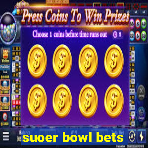 suoer bowl bets