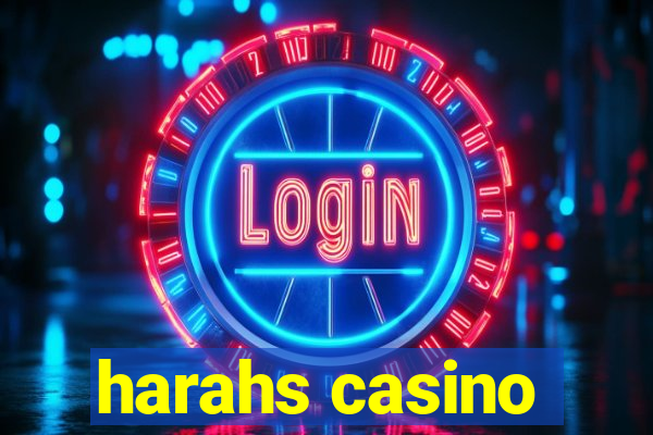 harahs casino