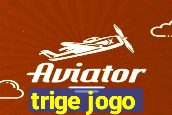 trige jogo