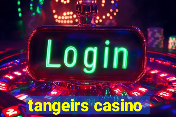 tangeirs casino