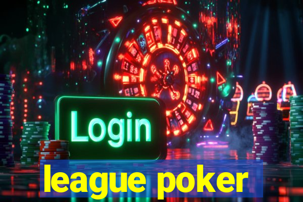 league poker