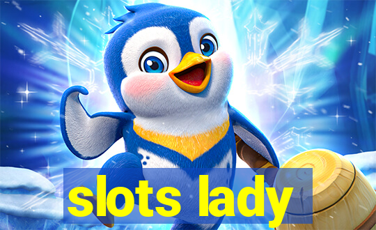 slots lady