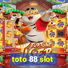 toto 88 slot