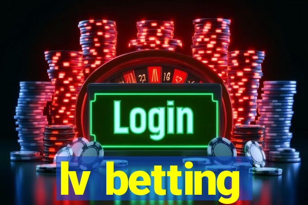 lv betting