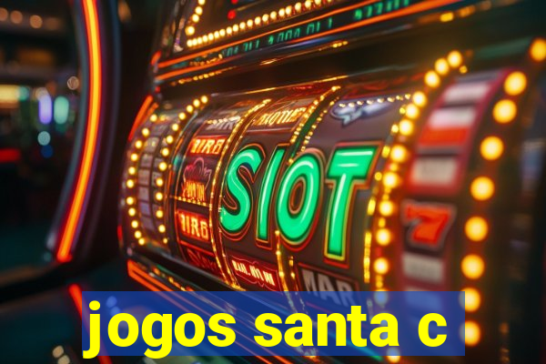 jogos santa c