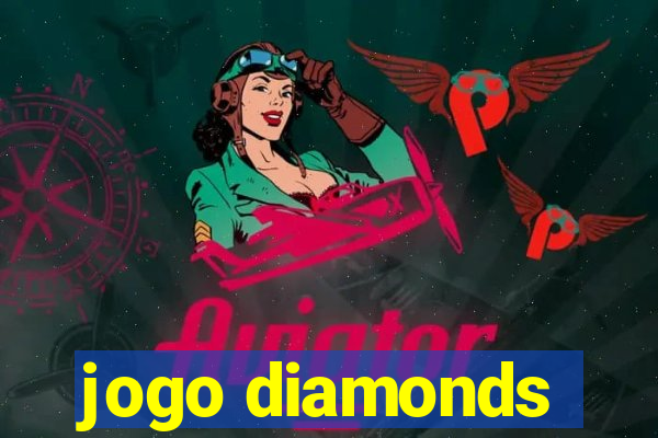 jogo diamonds