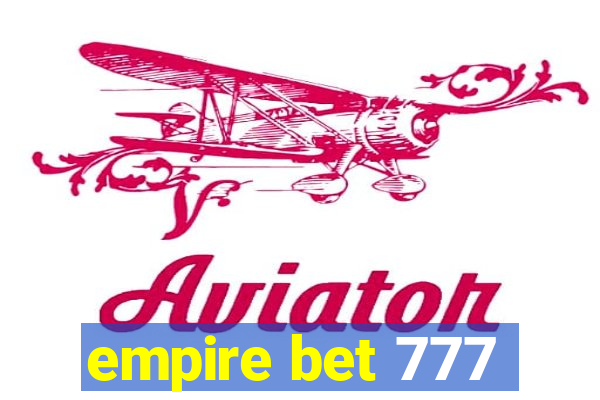 empire bet 777