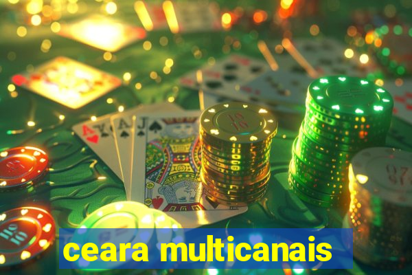 ceara multicanais