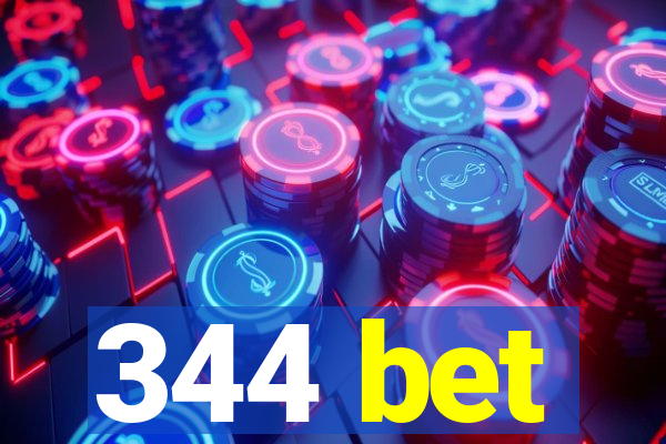 344 bet