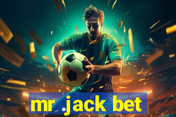 mr .jack bet