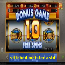 stitched meister astd