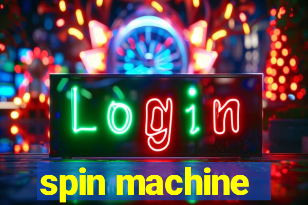 spin machine