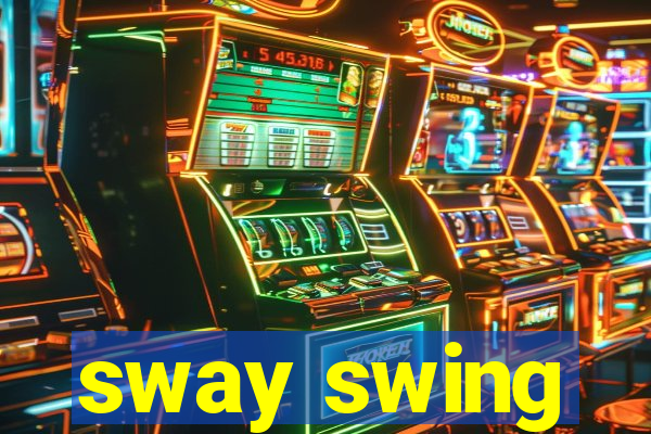 sway swing