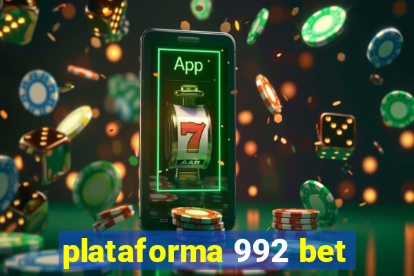 plataforma 992 bet