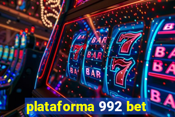 plataforma 992 bet