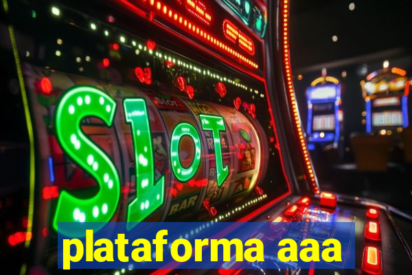 plataforma aaa