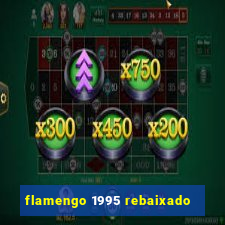 flamengo 1995 rebaixado