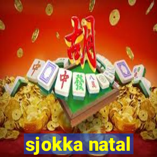 sjokka natal