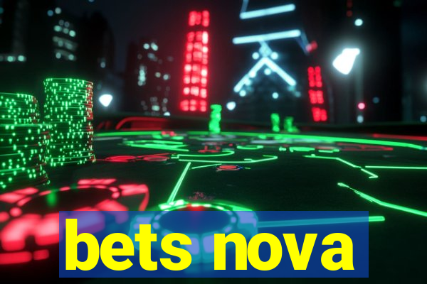 bets nova