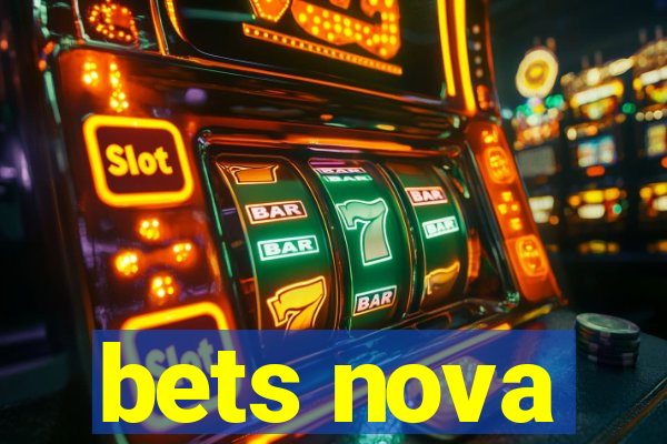 bets nova