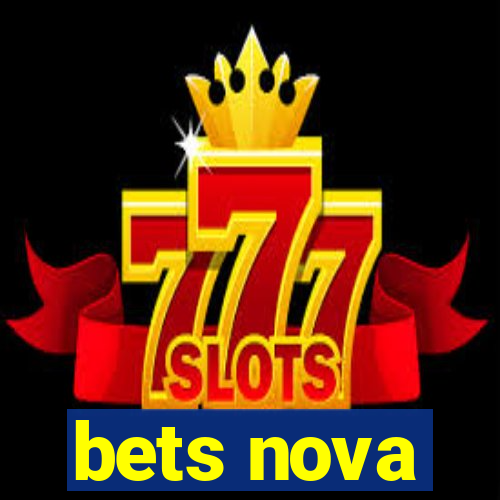 bets nova