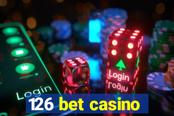 126 bet casino