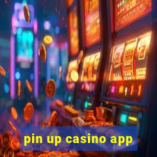 pin up casino app