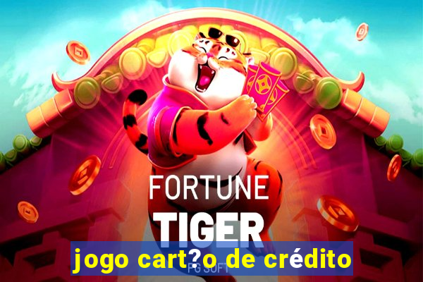 jogo cart?o de crédito