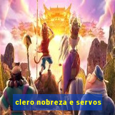 clero nobreza e servos