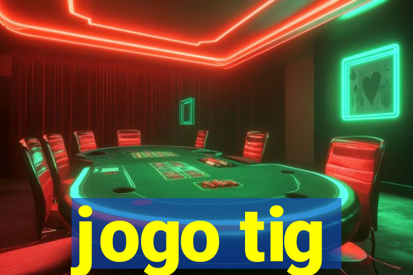 jogo tig