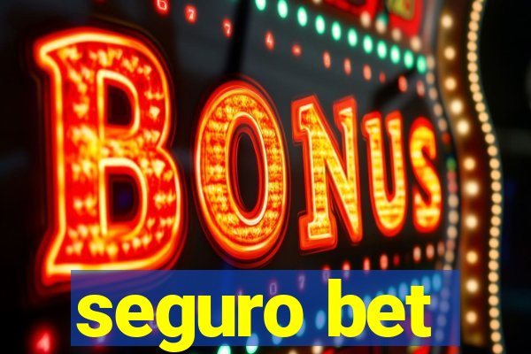 seguro bet