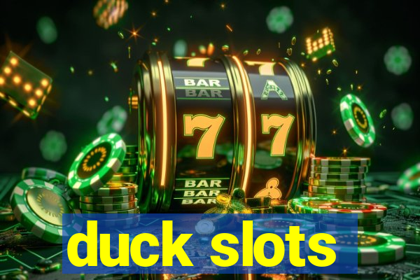 duck slots