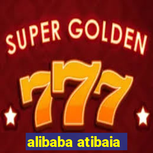 alibaba atibaia