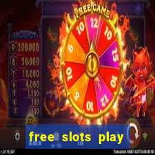 free slots play for free