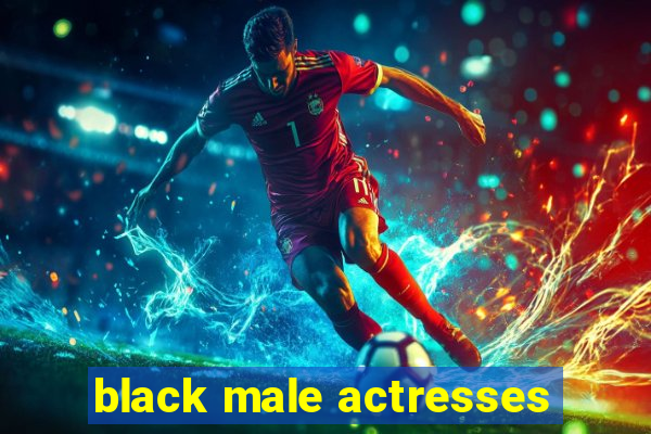 black male actresses