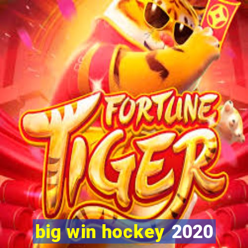 big win hockey 2020